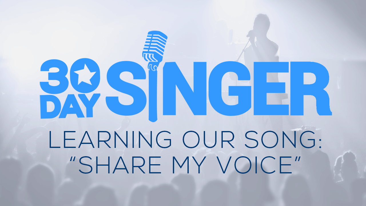 Day 6: Learning Our Song: “Share My Voice”