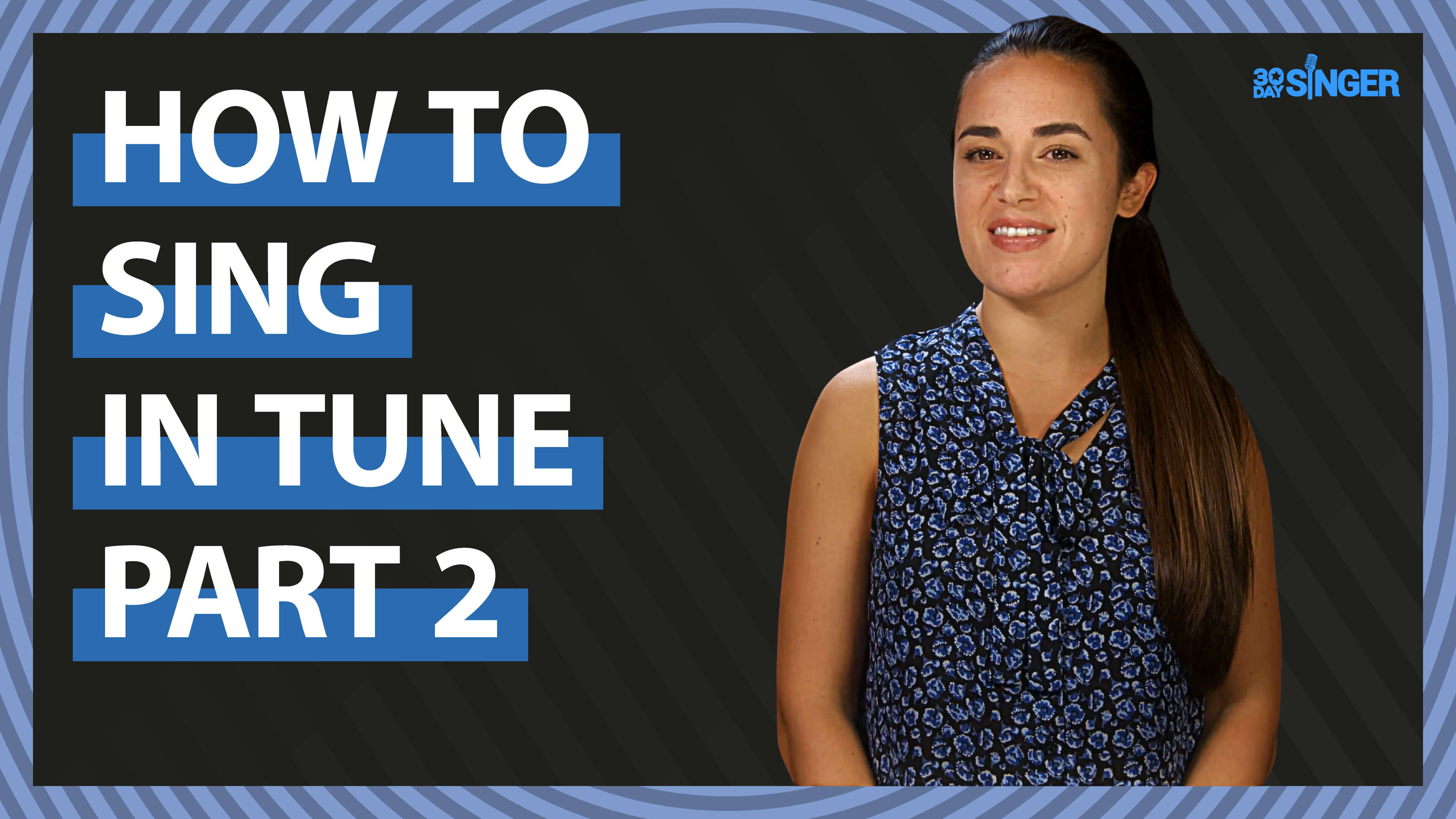 How To Sing In Tune For Beginners Part 2