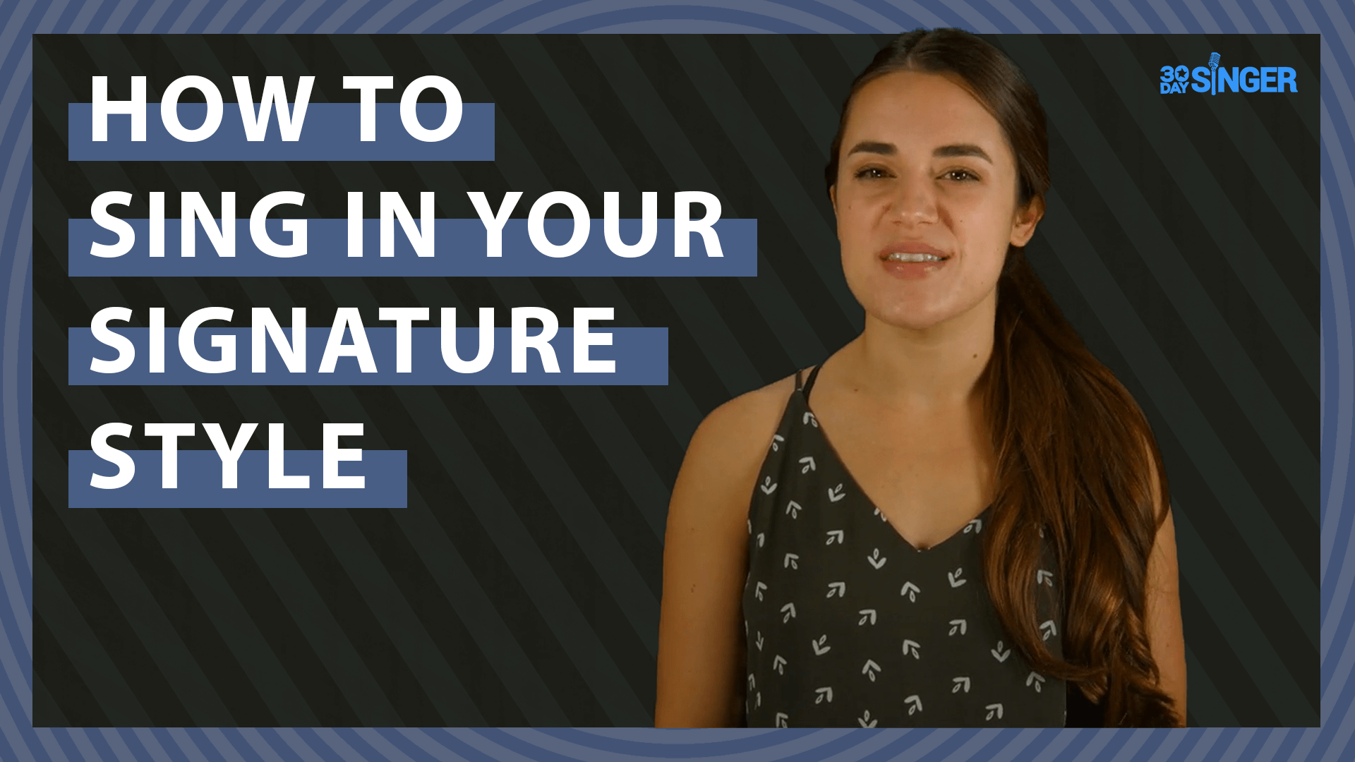 How to Sing (Any Song) in Your Signature Style